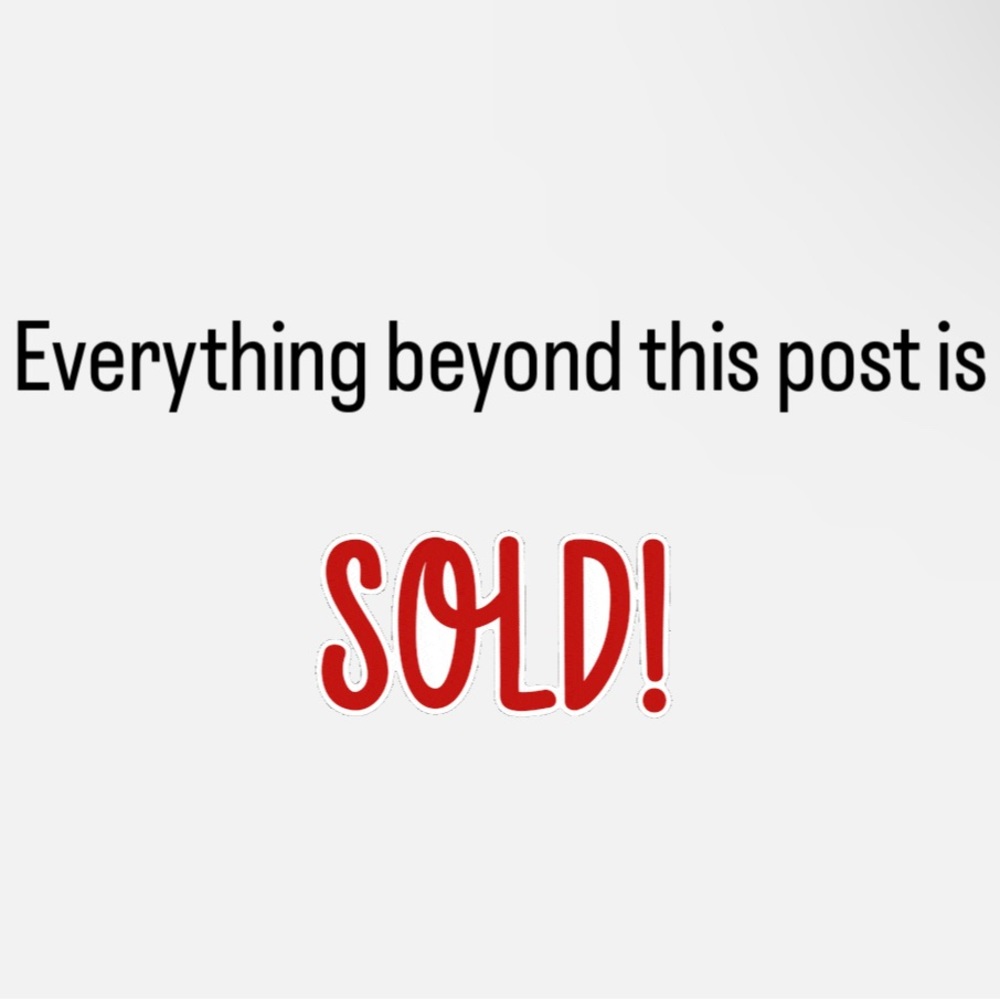 Thank you to all of my buyers! Everything beyond this post is SOLD 🚫